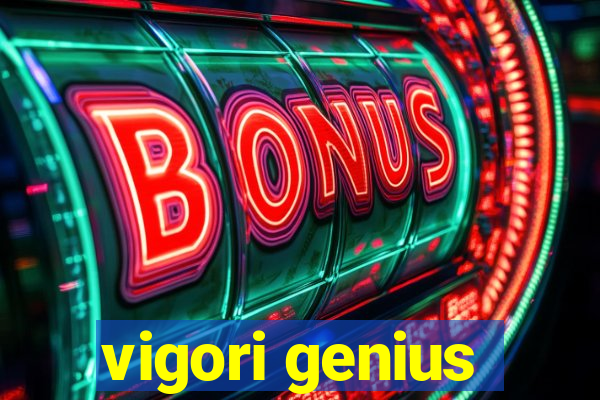 vigori genius