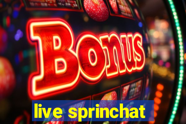 live sprinchat