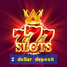 2 dollar deposit casino nz