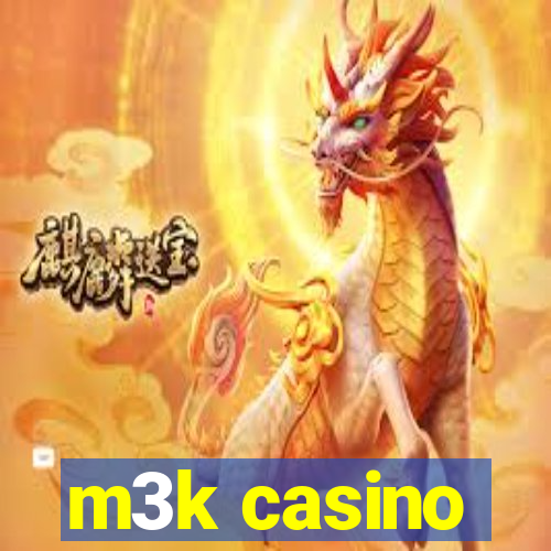 m3k casino