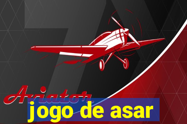 jogo de asar