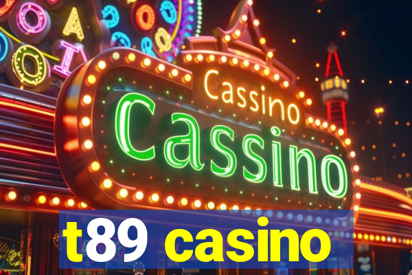 t89 casino