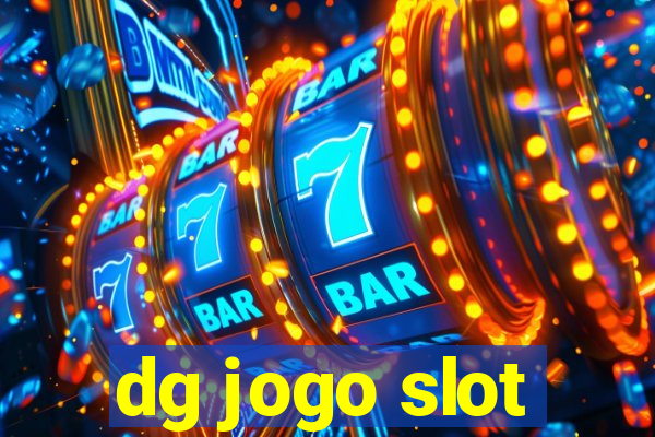 dg jogo slot