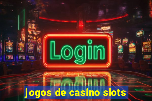 jogos de casino slots