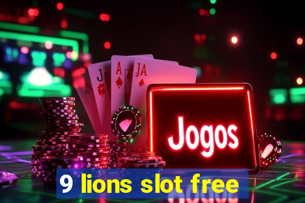 9 lions slot free