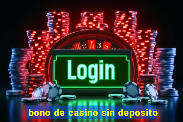 bono de casino sin deposito