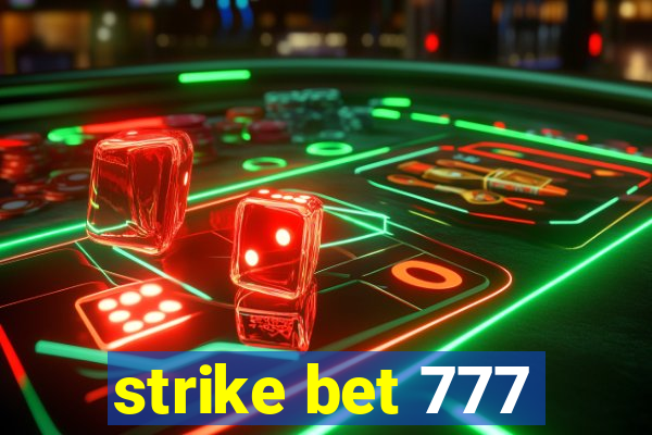 strike bet 777