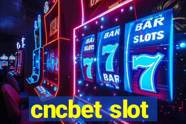 cncbet slot