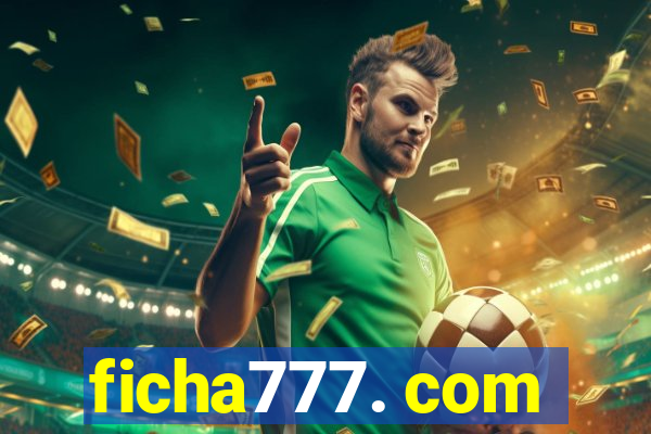 ficha777. com