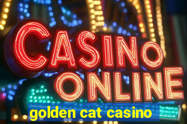 golden cat casino