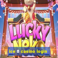 ice 8 casino login