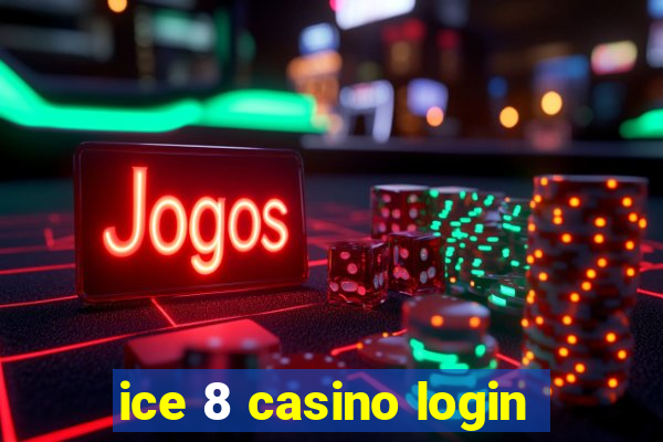 ice 8 casino login