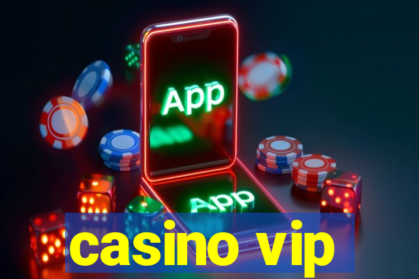 casino vip