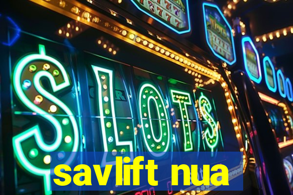 savlift nua