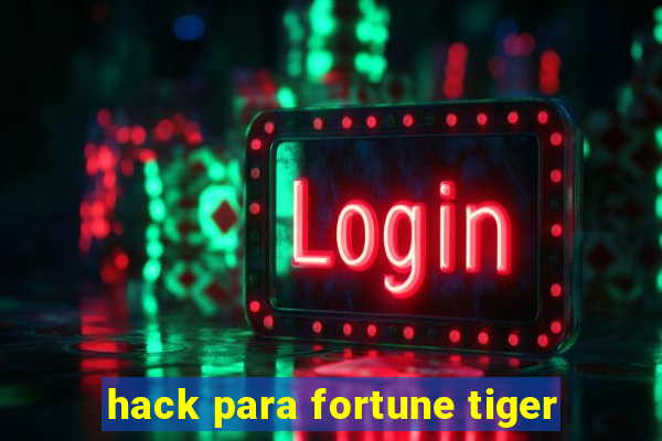 hack para fortune tiger