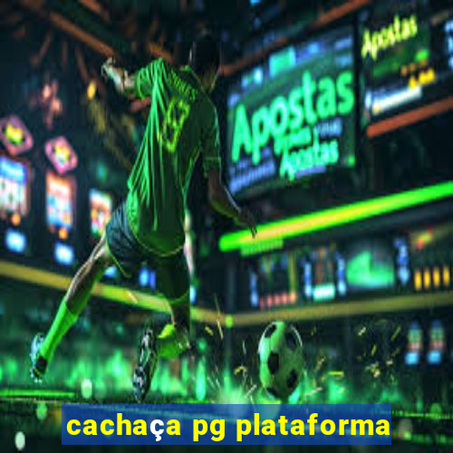 cachaça pg plataforma