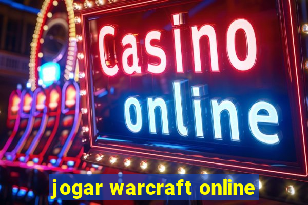 jogar warcraft online