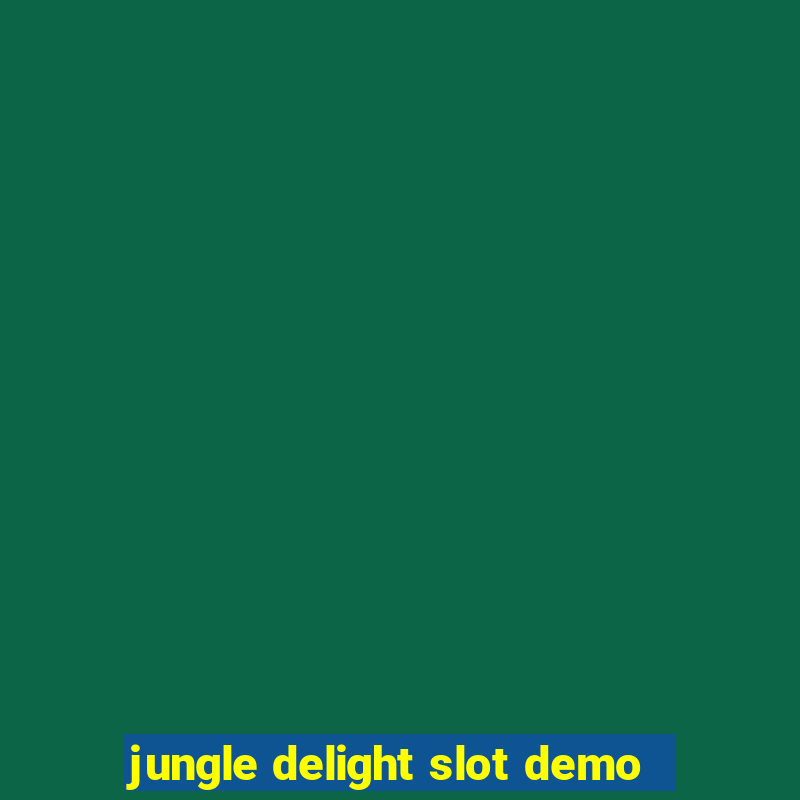 jungle delight slot demo