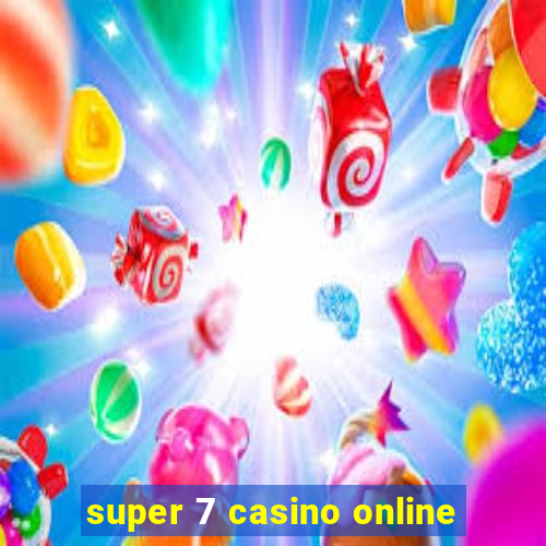 super 7 casino online