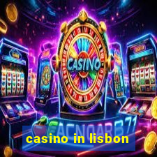 casino in lisbon