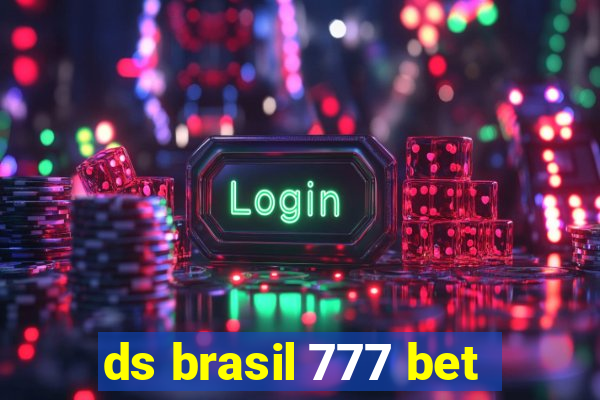 ds brasil 777 bet