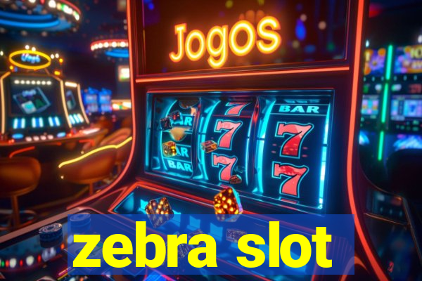 zebra slot