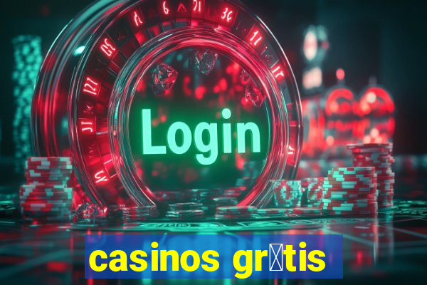 casinos gr谩tis