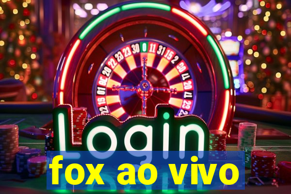 fox ao vivo