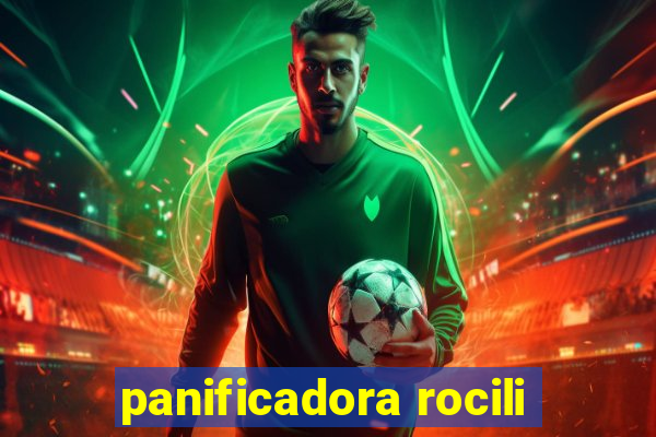 panificadora rocili