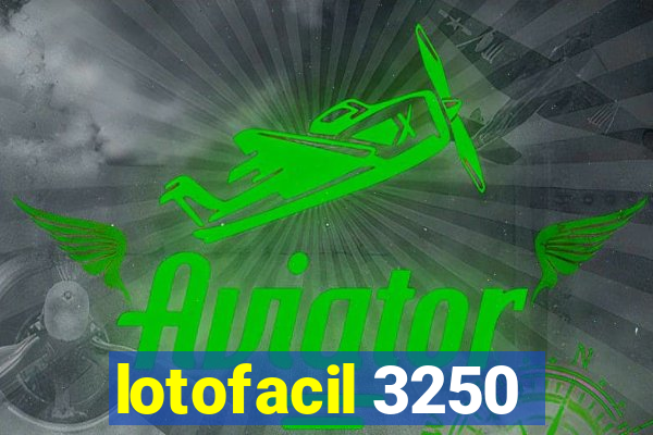 lotofacil 3250