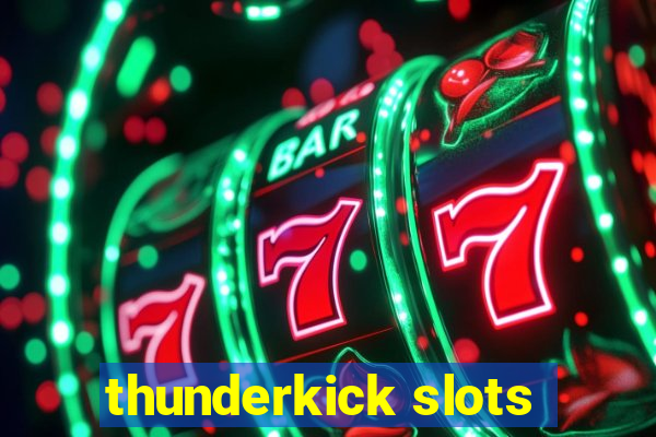 thunderkick slots