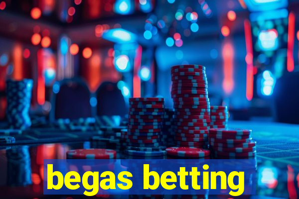 begas betting