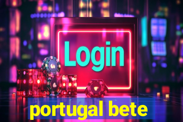 portugal bete