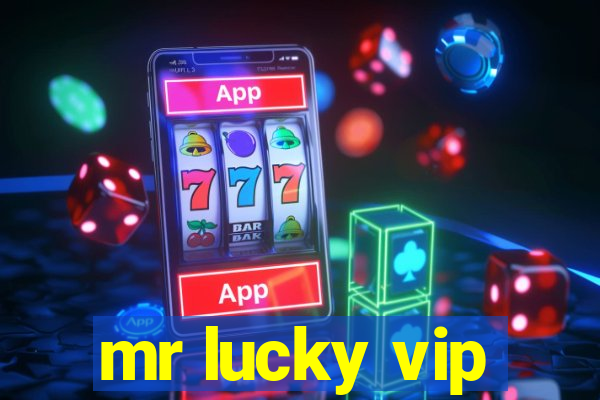 mr lucky vip