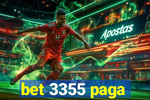 bet 3355 paga