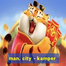 man. city - kamper