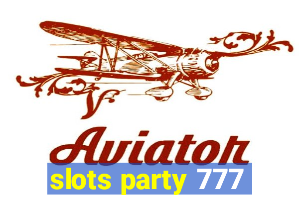 slots party 777