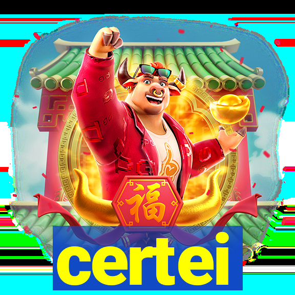 certei