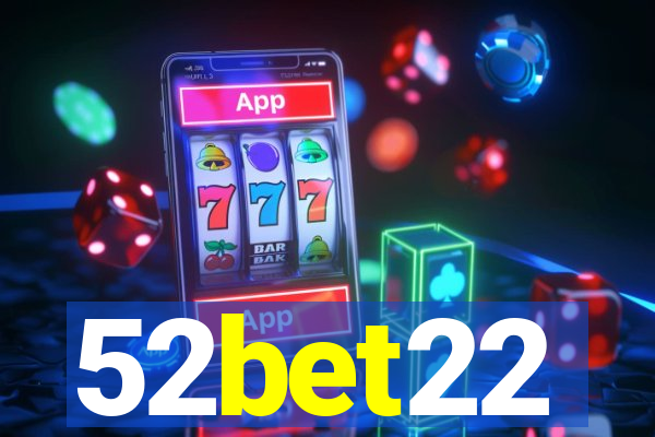 52bet22