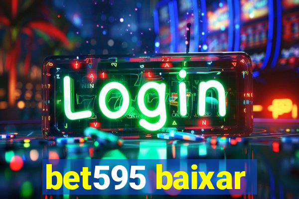 bet595 baixar