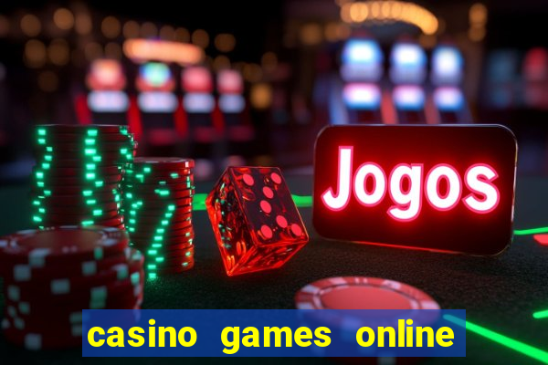 casino games online free play slot