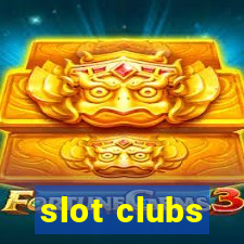 slot clubs