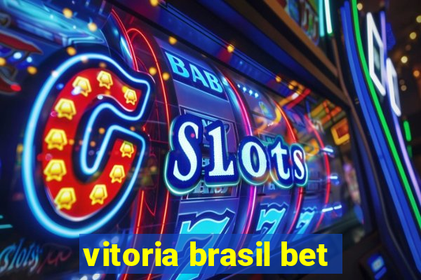 vitoria brasil bet