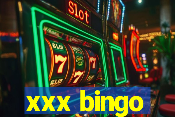 xxx bingo