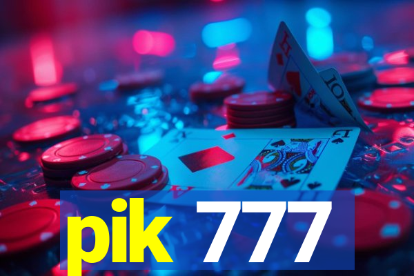 pik 777