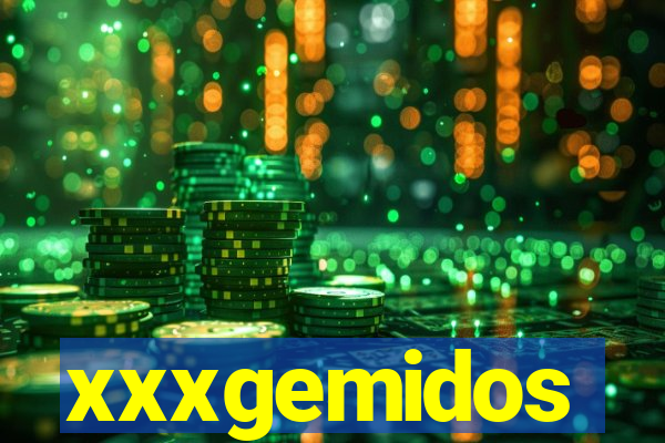 xxxgemidos