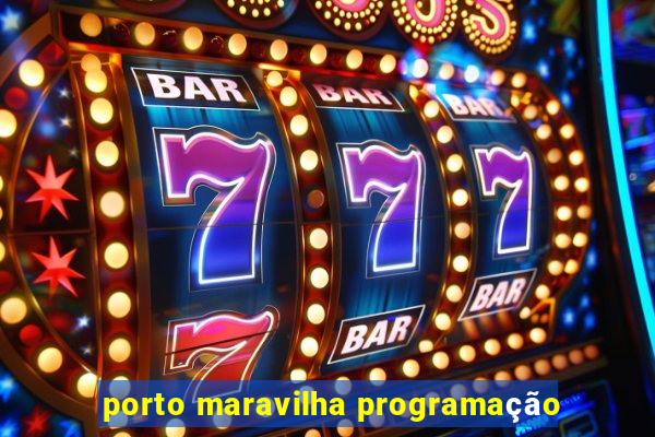 porto maravilha programação