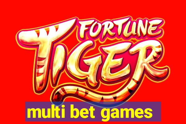 multi bet games