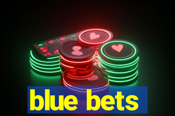 blue bets