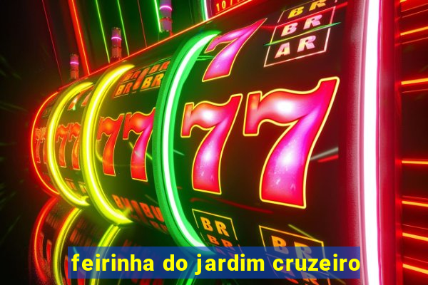 feirinha do jardim cruzeiro